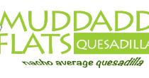 Muddaddy Flats Quesadillary